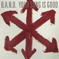 Your Song is Good / B.A.N.D.